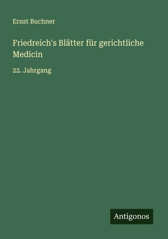 Friedreich's Blätter für gerichtliche Medicin