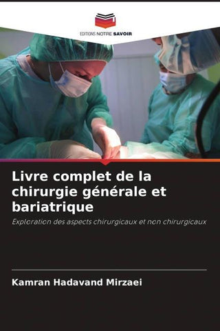 Livre complet de la chirurgie générale et bariatrique