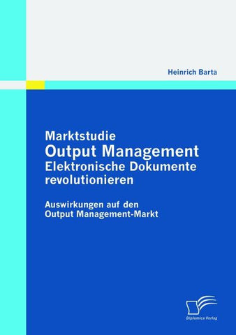 Marktstudie Output Management: Elektronische Dokumente revolutionieren