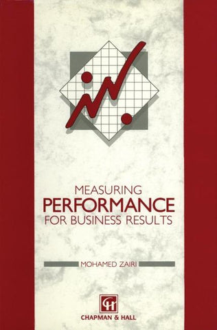 Measuring Performance for Business Results