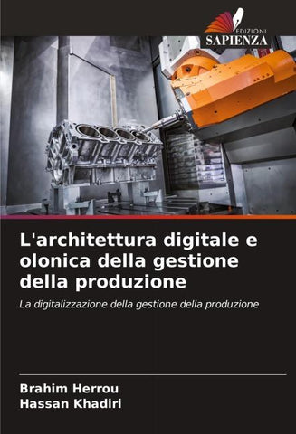 L'architettura digitale e olonica della gestione della produzione
