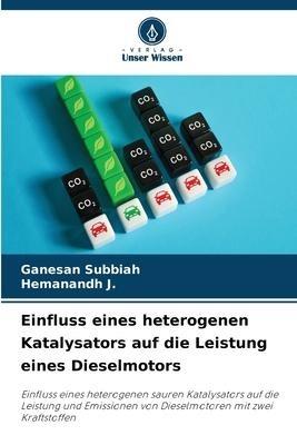 Einfluss eines heterogenen Katalysators auf die Leistung eines Dieselmotors