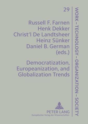 Democratization, Europeanization, and Globalization Trends