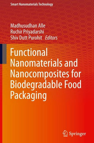 Functional Nanomaterials and Nanocomposites for Biodegradable Food Packaging