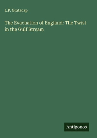 The Evacuation of England: The Twist in the Gulf Stream