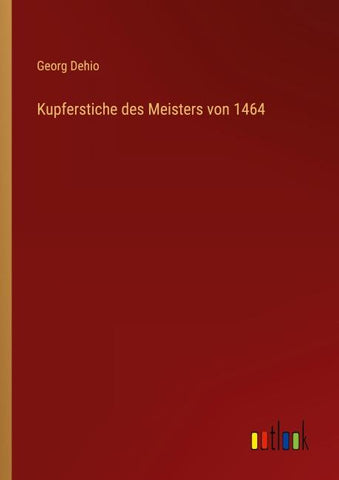 Kupferstiche des Meisters von 1464