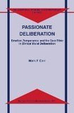 Passionate Deliberation