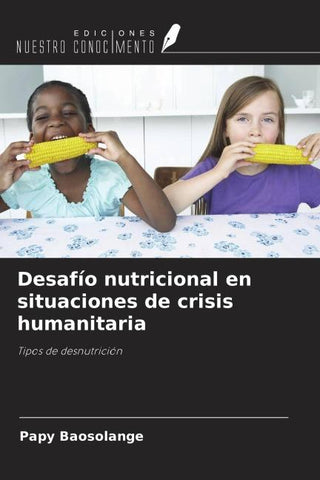 Desafío nutricional en situaciones de crisis humanitaria