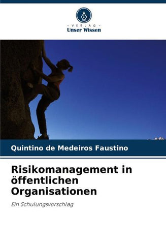 Risikomanagement in öffentlichen Organisationen