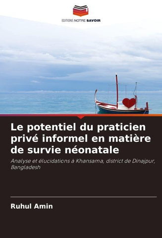 Le potentiel du praticien privé informel en matière de survie néonatale