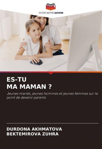 ES-TU MA MAMAN ?