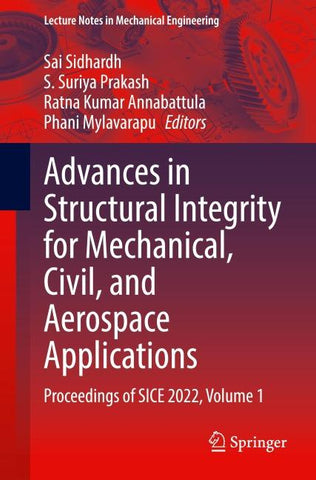 Advances in Structural Integrity for Mechanical, Civil, and Aerospace Applications