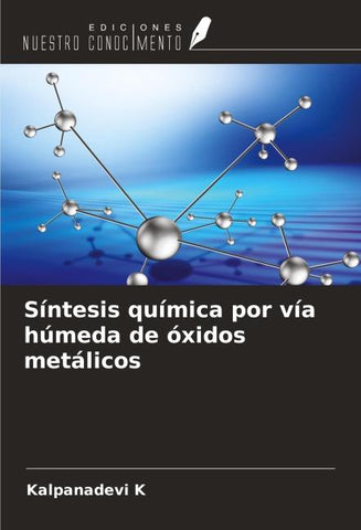 Síntesis química por vía húmeda de óxidos metálicos
