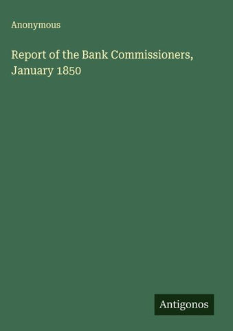 Report of the Bank Commissioners, January 1850