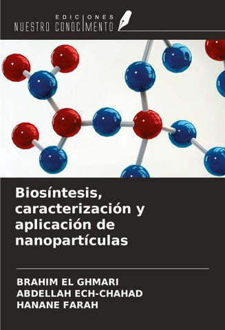 Biosíntesis, caracterización y aplicación de nanopartículas
