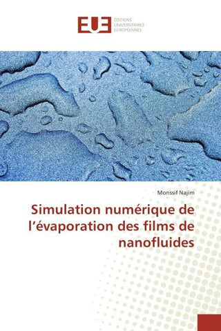 Simulation numérique de l'évaporation des films de nanofluides