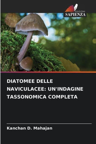 DIATOMEE DELLE NAVICULACEE: UN'INDAGINE TASSONOMICA COMPLETA