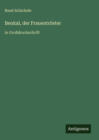 Benkal, der Frauentröster