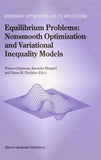 Equilibrium Problems: Nonsmooth Optimization and Variational Inequality Models