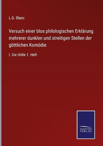 Versuch einer blos philologischen Erklärung mehrerer dunklen und streitigen Stellen der göttlichen Komödie
