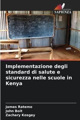 Implementazione degli standard di salute e sicurezza nelle scuole in Kenya