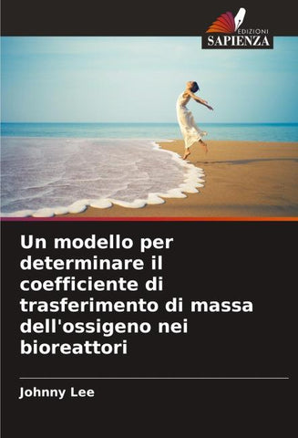 Un modello per determinare il coefficiente di trasferimento di massa dell'ossigeno nei bioreattori