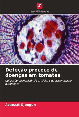 Deteção precoce de doenças em tomates