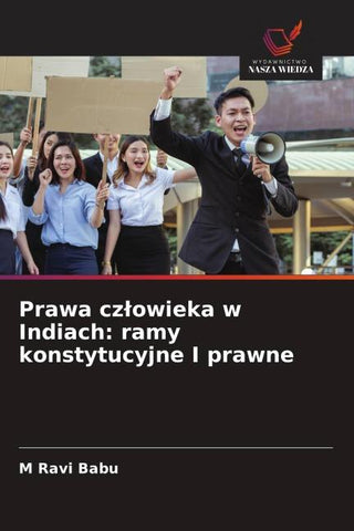 Prawa cz¿owieka w Indiach: ramy konstytucyjne I prawne
