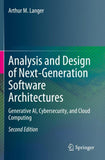 Analysis and Design of Next-Generation Software Architectures