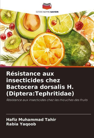 Résistance aux insecticides chez Bactocera dorsalis H. (Diptera:Tephritidae)