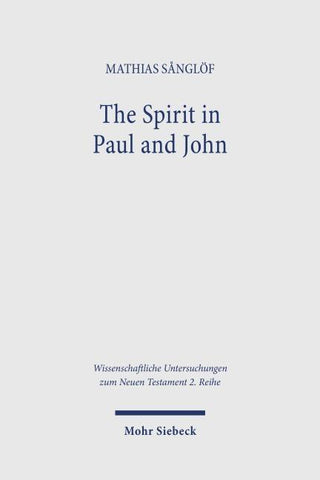The Spirit in Paul and John