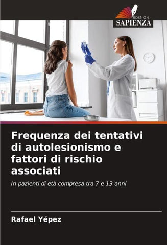 Frequenza dei tentativi di autolesionismo e fattori di rischio associati