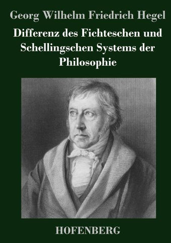 Differenz des Fichteschen und Schellingschen Systems der Philosophie