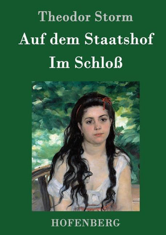 Auf dem Staatshof / Im Schloß