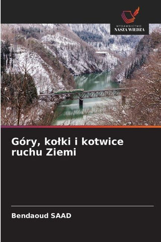 Góry, ko¿ki i kotwice ruchu Ziemi