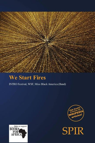 We Start Fires