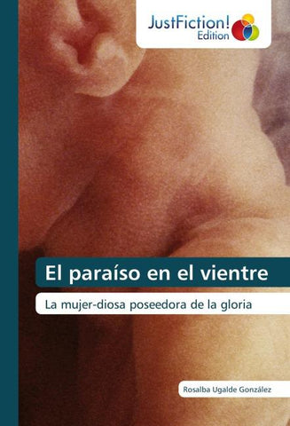 El paraíso en el vientre