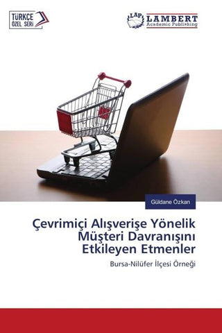 Çevrimiçi Al¿¿veri¿e Yönelik Mü¿teri Davran¿¿¿n¿ Etkileyen Etmenler