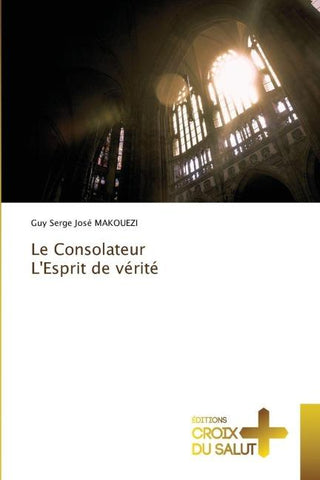Le Consolateur L'Esprit de vérité