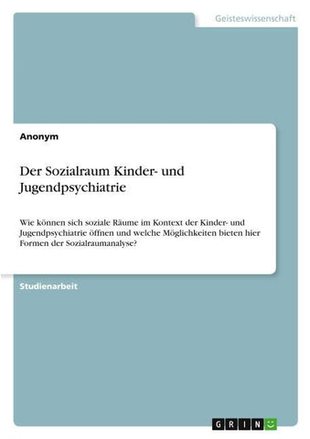Der Sozialraum Kinder- und Jugendpsychiatrie