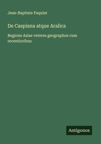 De Caspiana atque Aralica