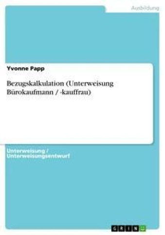 Bezugskalkulation (Unterweisung Bürokaufmann / -kauffrau)