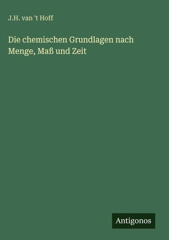 Die chemischen Grundlagen nach Menge, Maß und Zeit