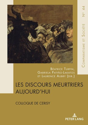 Les discours meurtriers aujourd’hui