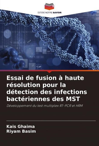 Essai de fusion à haute résolution pour la détection des infections bactériennes des MST