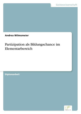 Partizipation als Bildungschance im Elementarbereich
