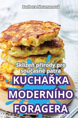 KUCHA¿KA MODERNÍHO FORAGERA