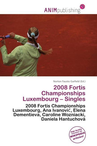 2008 Fortis Championships Luxembourg - Singles