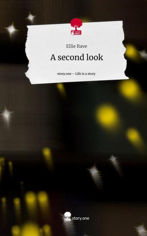 A second look. Life is a Story - story.one