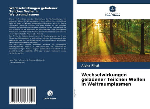 Wechselwirkungen geladener Teilchen Wellen in Weltraumplasmen